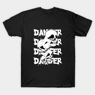 Skull danger typography black and white T-Shirt